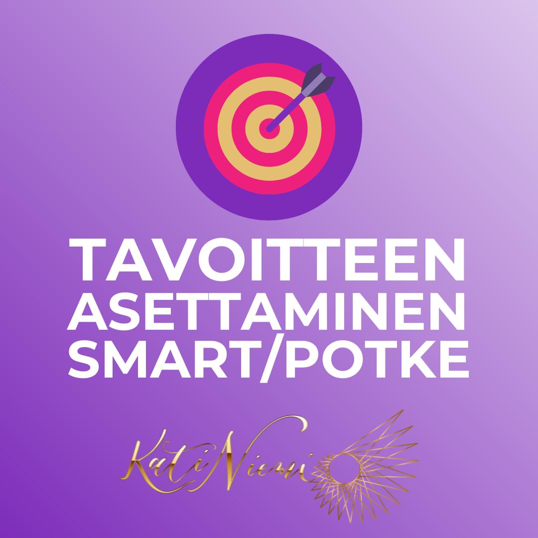 Hyvän tavoitteen asettaminen: Parhaat tavoitetyökalut, yleisimmät tavoitekriteerit tavoitemalleissa