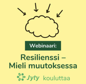 JYTY-hyvinvointi-webinaari: Resilienssi - Mieli muutoksessa (Coach Kati Niemi)