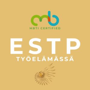 ESTP MBTI-persoonallisuustyyppi työelämässä, esihenkilönä, johtajana, yrittäjänä