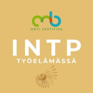 INTP MBTI-persoonallisuustyyppi työelämässä, esihenkilönä, johtajana, yrittäjänä