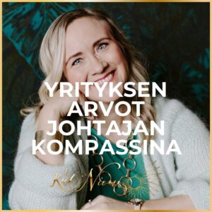 Yrityksen arvot johtamisessa yritysjohtajan apuna