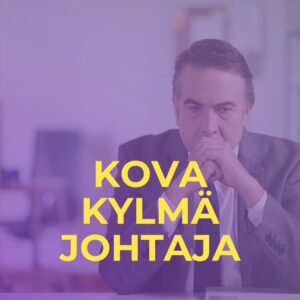 Kova kylmä johtaja valmennus coaching terapia
