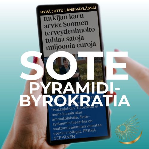 Sote-johtaminen, sote-ammattilaisten nokkimisjärjestys, lääkärien vs hoitajien arvojärjestys, sote-pyramidi-byrokratia